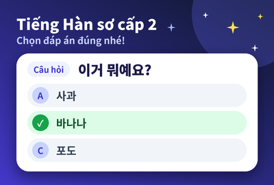 Bài kiểm tra trắc nghiệm từ vựng tiếng Hàn sơ cấp 2 bài 12