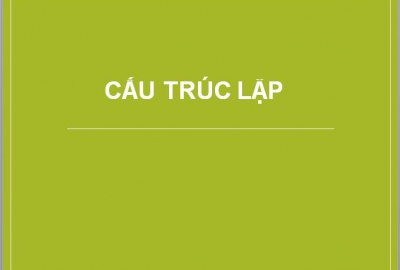 Trắc nghiệm Tin học 11 Bài 10 (có đáp án): Cấu trúc lặp