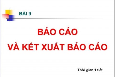 Trắc nghiệm Tin học 12 Bài 9 (có đáp án): Báo cáo và kết xuất báo cáo