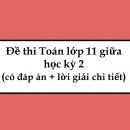Đề thi Toán lớp 11 giữa học kỳ 2 (có đáp án + lời giải chi tiết)