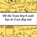 Đề thi Toán lớp 8 cuối học kì 2 năm học 2021-2022 (có đáp án)