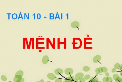 Trắc nghiệm Đại số 10 Bài 1 (có đáp án): Mệnh đề (Phần 1)