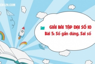Trắc nghiệm Đại số 10 Bài 5 (có đáp án): Số gần đúng. Sai số
