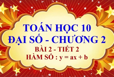 Trắc nghiệm Đại số 10 Bài 7: Hàm số y = ax + b